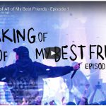 youtube video - the making of all of my best friends episode 1
